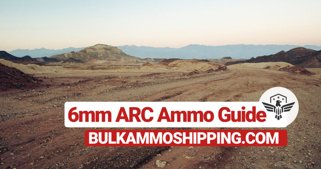 6mm ARC ammo cartridge comparison and buying guide for rifle ammunition shoppers
